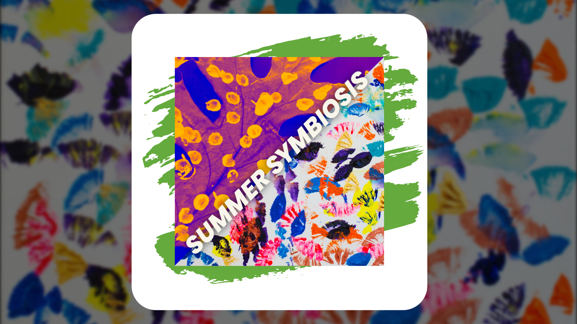 Summer Symbiosis. Artwork from Arts Access and JSDD's WAE Center.